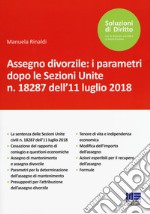 Assegno divorzile: i parametri dopo le Sezioni Unite n. 18287 dell'11 luglio 2018 libro