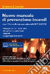 Nuovo manuale di prevenzione incendi. Con CD-ROM libro