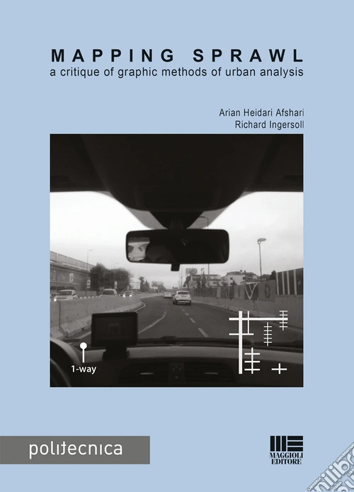 Mapping sprawl. A critique of graphic methods of urban analysis