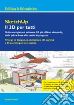 SketchUp. Il 3D per tutti libro