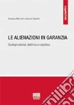 Alienazione in garanzia. Con giurisprudenza e casistica libro