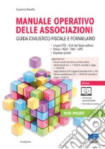 Manuale operativo delle associazioni. Con aggiornamento online libro