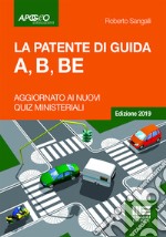 La patente di guida A, B, BE libro usato