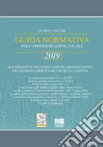 Guida normativa per l'amministrazione locale 2019. Vol. 4 libro