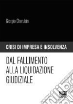 Dal fallimento alla liquidazione giudiziale libro