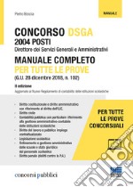 Concorso DSGA. Manuale completo per tutte le prove libro