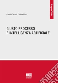 Giusto processo e intelligenza artificiale