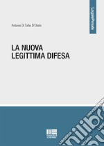 La nuova legittima difesa libro