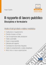 Il rapporto di lavoro pubblico. Disciplina e formulario