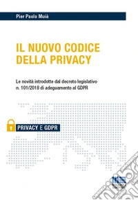 Il nuovo codice della privacy