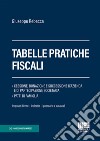 Tabelle pratiche fiscali libro di Rebecca Giuseppe