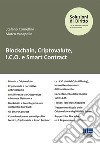 Blockchain, criptovalute, I.C.O. e smart contract libro