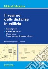 Il regime delle distanze in edilizia libro di Balasso Romolo Zen Pierfrancesco