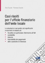 Casi risolti per l'ufficio finanziario dell'ente locale libro