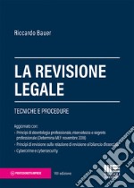 La revisione legale. Tecniche e procedure libro