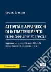 Attività e apparecchi di intrattenimento. Regime amministrativo e fiscale libro di Dammacco Salvatore