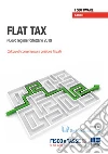 Flat Tax. Nuovo regime forfetario 2019. Calcolo di convenienza e gestione fiscale libro
