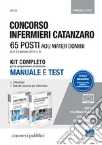 Concorso infermieri Catanzaro. 65 posti AOU Mater Domini. Kit completo per la preparazione al concorso. Manuale e test libro