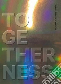Togetherness