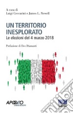 Un territorio inesplorato. Le elezioni del 4 marzo 2018