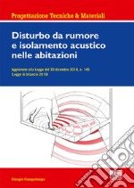 Disturbo da rumore e isolamento acustico nelle abitazioni libro