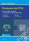 Prontuario del CTU. Come svolgere l'incarico di consulente tecnico d'ufficio oggi. Con aggiornamento online libro di Frediani Paolo