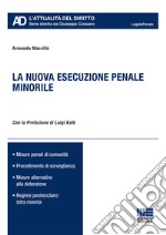 La nuova esecuzione penale minorile libro