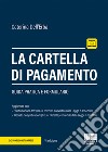 La cartella di pagamento libro di Dell'Erba Caterina