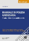 Manuale di polizia giudiziaria libro