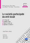 Le società partecipate da enti locali libro