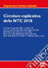 Circolare esplicativa delle NTC 2018 libro