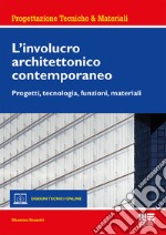 L'involucro architettonico contemporaneo libro