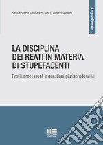 La disciplina dei reati in materia di stupefacenti