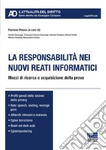 La responsabilità nei nuovi reati informatici libro