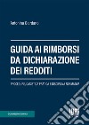 Guida ai rimborsi da dichiarazione dei redditi libro di Giordano Antonina