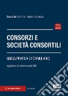 Consorzi e società consortili libro di De Stefanis Cinzia Quercia Antonio