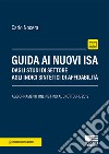 Guida ai nuovi ISA. Dagli studi di settore agli Indici Sintetici di Affidabilità libro di Nocera Carlo