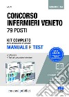 Concorso infermieri Veneto 79 posti: L'infermiere. Manuale teorico-pratico di infermieristica-I test dei concorsi per infermiere libro