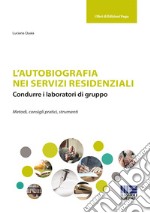 L'autobiografia nei servizi residenziali libro