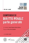 Compendio di diritto penale. Parte generale libro