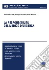 La responsabilità del medico d'urgenza libro