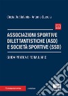 Associazioni sportive dilettantistiche (ASD) e società sportive (SSD) libro di De Stefanis Cinzia Quercia Antonio Marinelli Damiano