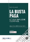 La busta paga. Lettura e compilazione voce per voce libro di Prudente Maria Cristina