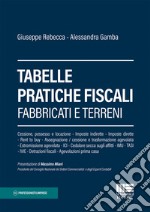 Tabelle pratiche fiscali. Fabbricati e terreni libro