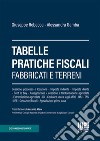 Tabelle pratiche fiscali. Fabbricati e terreni libro