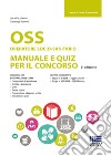 OSS Operatore socio-sanitario. Manuale e quiz per il concorso libro di Cecchetto Luca Romeo Gianluigi