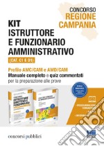 Concorso Regione Campania. Kit istruttore e funzionario amministrativo (Cat. C1 e D1). Profilo AMC/CAM e AMD/CAM. Manuale completo e quiz commentati per la preparazione alle prove libro