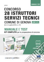 Concorso 28 istruttori servizi tecnici Comune di Genova (Cat. C1). Manuale e test. Kit completo per la preparazione al concorso libro