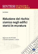 Riduzione del rischio sismico degli edifici storici in muratura