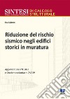 Riduzione del rischio sismico degli edifici storici in muratura libro